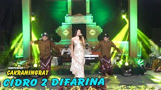 CIDRO 2 || DIFARINA INDRA || CAMPURSARI CAKRANINGRAT