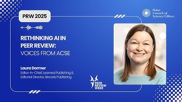 Laura Dormer on AI in Peer Review | PRW 2025 | Voices from ACSE #prw2025 #peerreviewweek  #acse