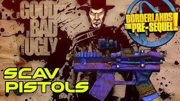 Borderlands The Pre Sequel: TGtBatU Scav Pistols