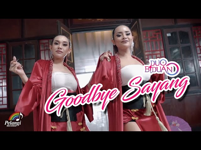 Duo Biduan - Goodbye Sayang (Official Music Video) class=
