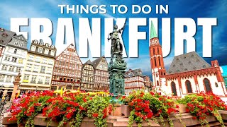 TOP 15 THINGS TO DO IN FRANKFURT Guide