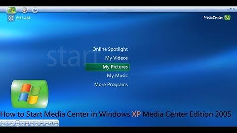How to Start Media Center in Windows XP Media Center Edition 2005