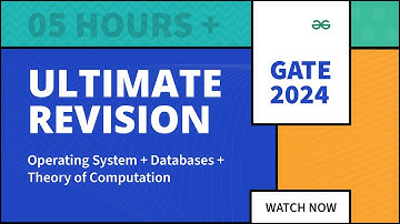 GATE CS/IT 2024 Revision | Operating System + Databases + Theory of Computation | GeeksforGeeks