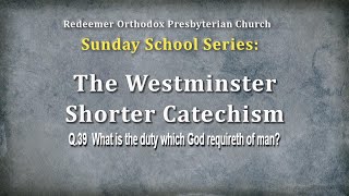 Sunday School: WSC Question 39