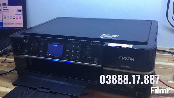 Đánh giá máy in epson 802a năm 2024