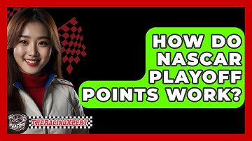 How Do NASCAR Playoff Points Work? - The Racing Xpert