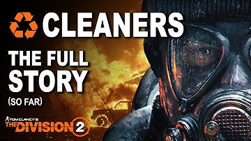 THE CLEANERS - The Full Story || The Division 2