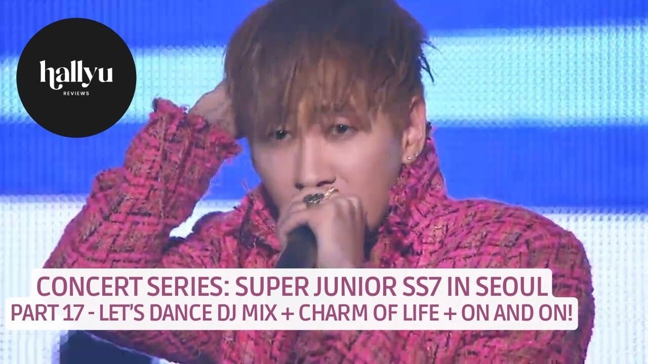 Concert Series: SUPER JUNIOR SS7 - Pt 17 