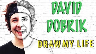 David Dobrik : Draw My Life