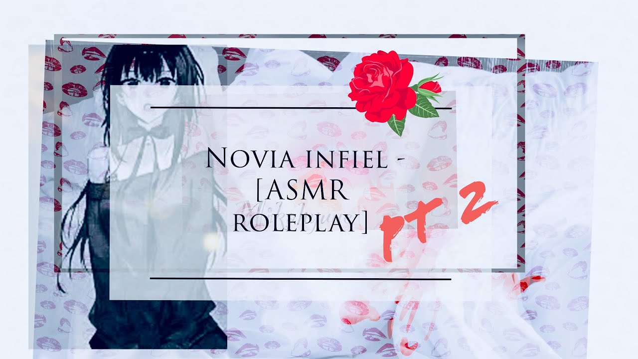 Novia infiel II 💔🎧 dejame explicarte [ASMR roleplay]