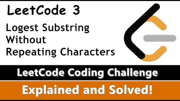 LeetCode 3 - Longest Substring Without Repeating Characters