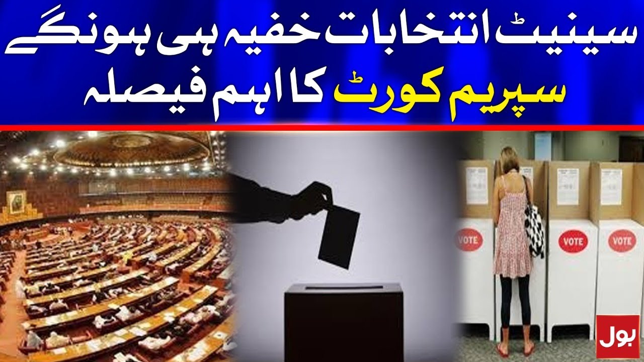 Pakistan Senate Elections to be held through secret ballot | Supreme court
