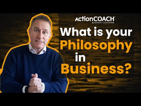 What is your Philosophy in Business?