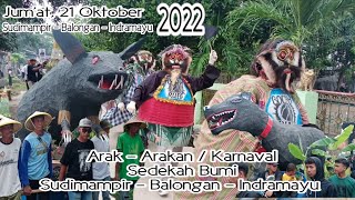 Arakarakan Karnavalsedekah Bumi Desa Sudimdanirbalongan  Indramayujumat 21 Oktober 2022