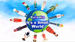 Video thumbnail of "IT'S A SMALL WORLD Karaoke"