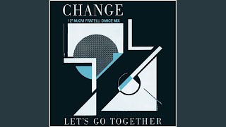 Let's Go Together (12" Nuovi Fratelli Dance Mix)