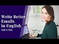Write Better Emails in English — Top 5 Tips