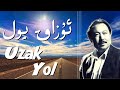 Uzak yol abdulla abduriyim     uyghur naxsha        uyghur song