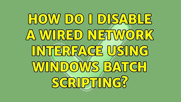 How do I disable a wired network interface using Windows batch scripting?