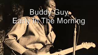 Buddy Guy-Early In The Morning