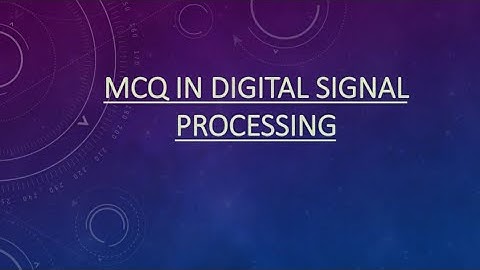 MCQ in digital signal processing