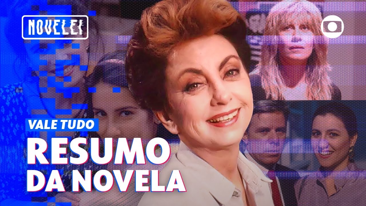 Vale Tudo: Resumo da Novela! Quem matou Odete Roitman? | Novelei | TV Globo