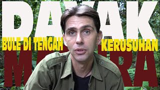 PENGALAMAN NGERI di Kalimantan,  bersama orang DAYAK.