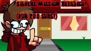 200 Subs!!! (Silvers mission but Everyone sings it)