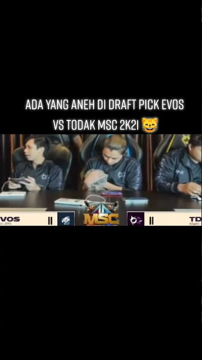 ADA YANG ANEH DI DRAFT EVOS vs TODAK MSC 2021!!! Saat draft bawa kucing🥰🥰
