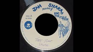 Jah Shaka Take Time &amp; Dub