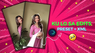 Ku Lo Sa Song Edits || Ae inspride || Alight Motion || Preset + Xml 🌼💗