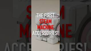 First Steam Machine Accessories!