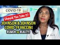 Johnson and Johnson COVID-19 Vaccine: Should You Take It?