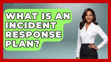 What Is An Incident Response Plan? - Consumer Laws For You