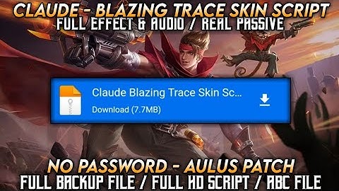 Claude Blazing Trace Skin Script || Replace Default & Normal Skin || With Backup File || No Password