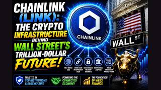 Chainlink (LINK): The Crypto Infrastructure Behind Wall Street's Trillion-Dollar Future!