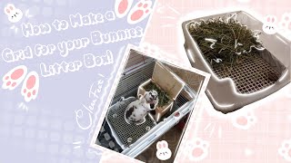 How to Make a Grid for your Bunnies Litter Box (keep your bunnies feet clean!)