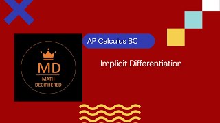 AP Calculus BC, video 8 - Implicit Differentiation