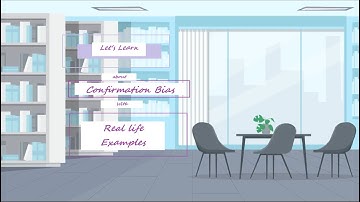 Confirmation Bias | Basic Overview | Real life Examples