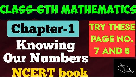 Class-6th Maths/Ch-1/Knowing Our Numbers/Try these/page no. 7and8/NCERT BOOK  #class6thmathsncert