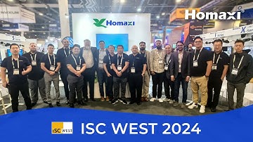 The Future of Security is Here: Homaxi Showcases Latest Advancements at ISC West 2024