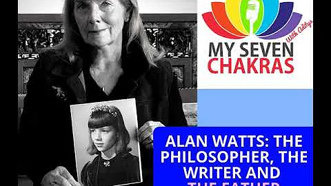 Alan Watts: The Philosopher, The Writer And The Fa...