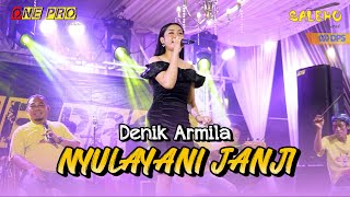 Denik Armila | NYULAYANI JANJI | One Pro ft Jps