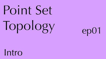 Topology ep01: Intro (Jan 17, 2023)