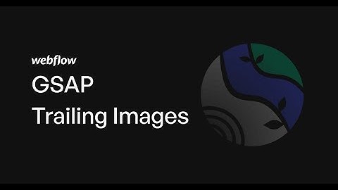 Webflow GSAP Trail Image Effect | Attributes Solution