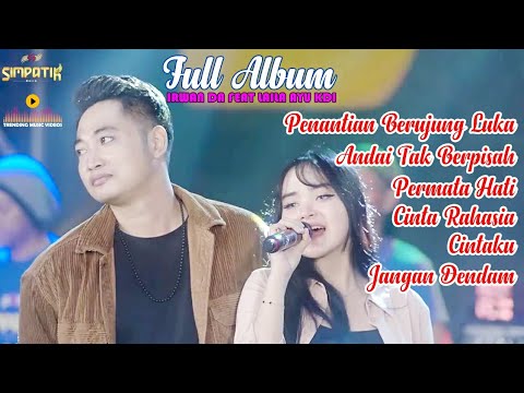 LAILA AYU KDI ft IRWAN D'ACADEMY - ClNTA-RAHASlA - SIMPATIK MUSIC