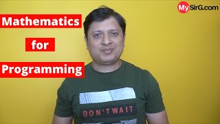 Mathematics for Programming | How much maths you should know? | MySirG.com