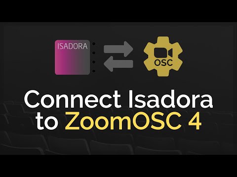 Connect Isadora to ZoomOSC 4