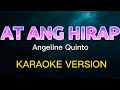 AT ANG HIRAP (KARAOKE VERSION) Angeline Quinto