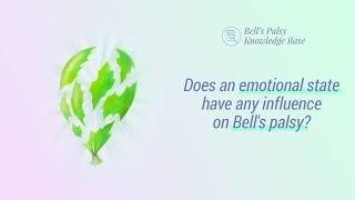 Does an emotional state have any influence on Bell&#39;s palsy?